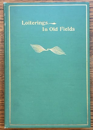 Item #6354 Loiterings in Old Fields: Literary Sketches. James B. Kenyon