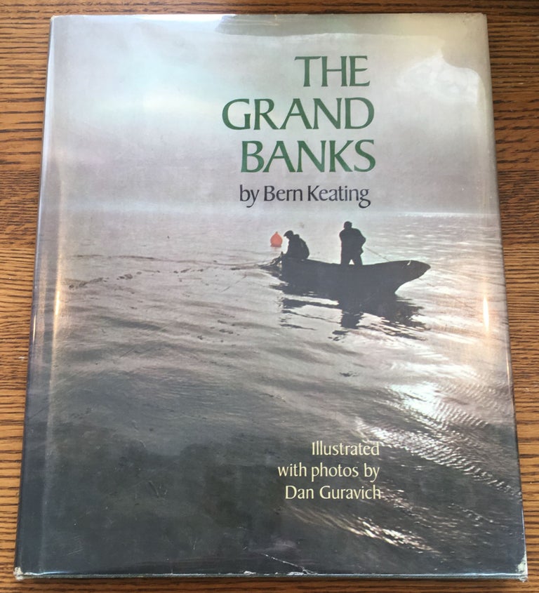 Item #6428 The Grand Banks. Bern Keating, Dan Guravich, photog.