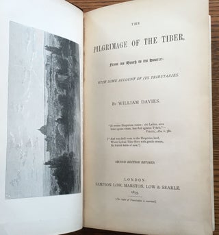 The Pilgrimage of the Tiber, from its Mouth to its Source: With some account of its tributaries. Second edition, revised
