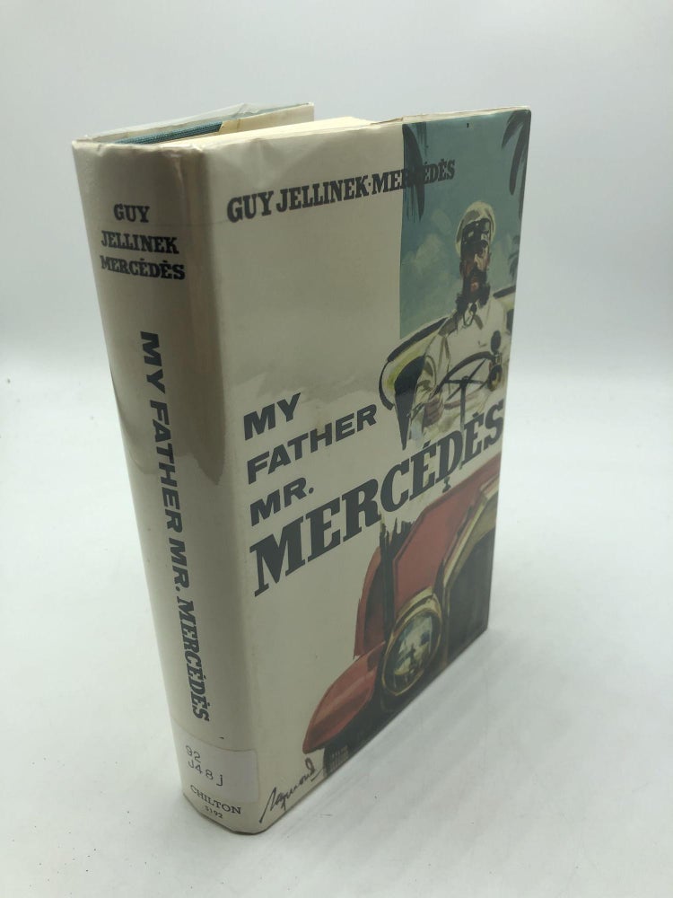 Item #659 My Father Mr. Mercedes. Ruth Hassell Guy Jellink-Mercedes.