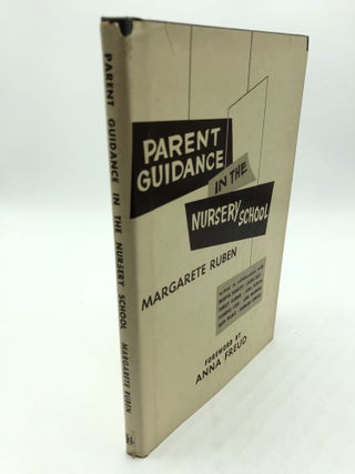 Item #6619 Parent Guidance in the Nursery School. Margarete Ruben
