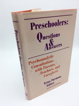 Item #6624 Preschoolers: Questions and Answers : Psychoanalytic Consultations With Parents,...