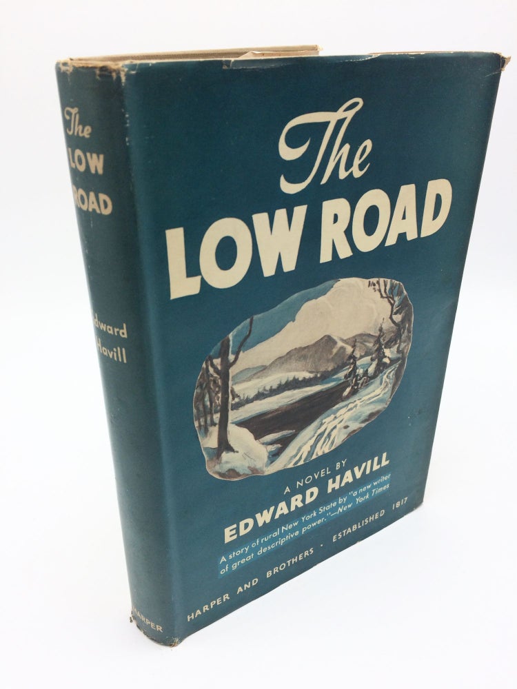 Item #6642 The Low Road. Edward Havill.