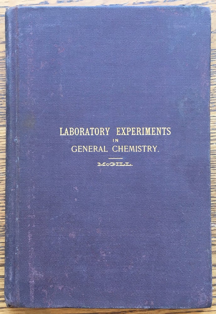 Item #6695 Laboratory Experiments in General Chemistry: A Preliminary and Introductory Course to Qualitative Chemical Analysis. J. T. McGill.