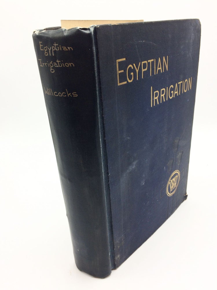 Item #6822 Egyptian Irrigation. W. Willcocks.