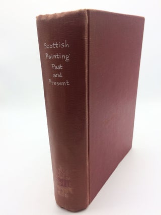 Item #6831 Scottish Painting Past and Present, 1620-1908. James L. Caw