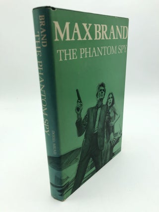 Item #7078 The Phantom Spy. Max Brand