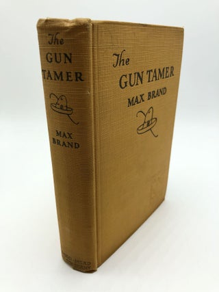Item #7085 The Gun Tamer. Max Brand