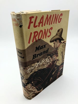Item #7087 Flaming Irons. Max Brand
