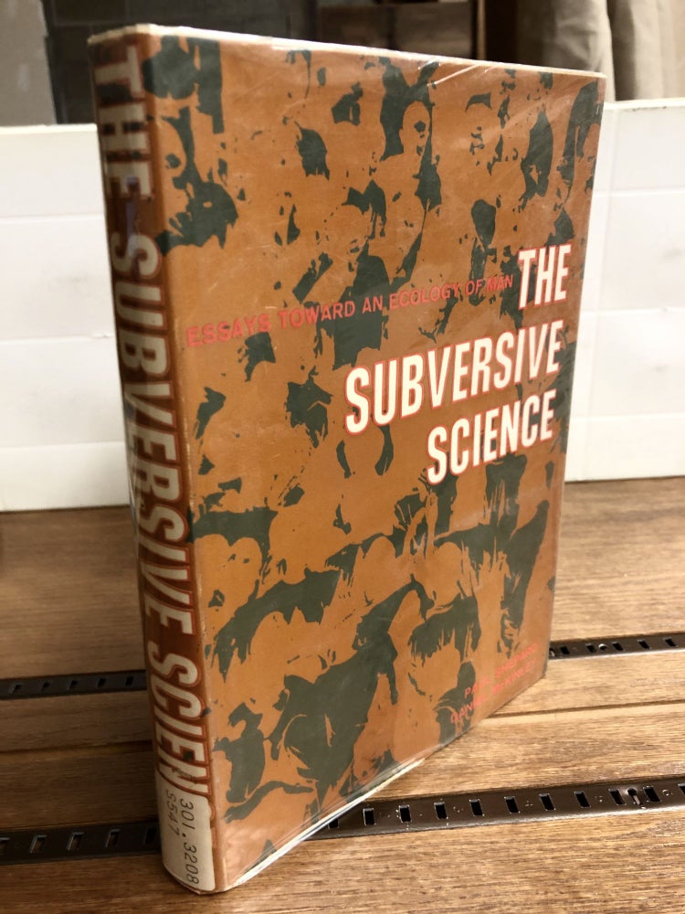 Item #7150 The Subversive Science. Paul Shepard, Daniel Mckinley.