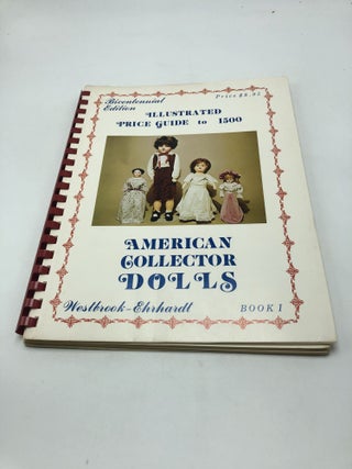 Item #7453 Encyclopedia of American Collector Dolls (Book 1). Sherry Ehrhardt