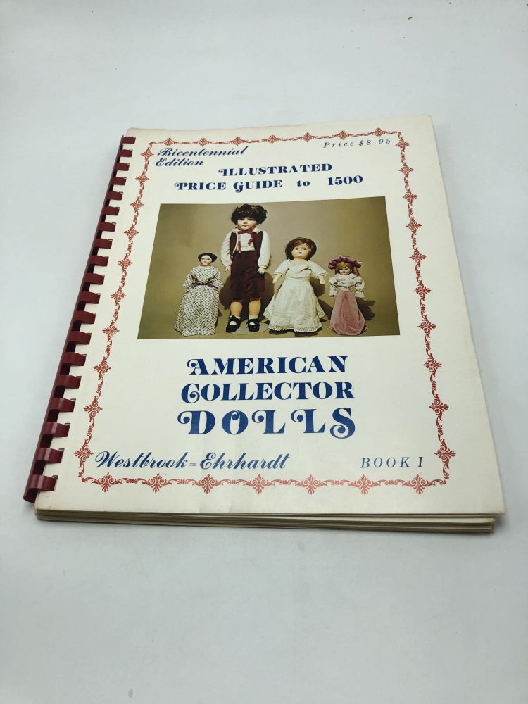 Item #7453 Encyclopedia of American Collector Dolls (Book 1). Sherry Ehrhardt.