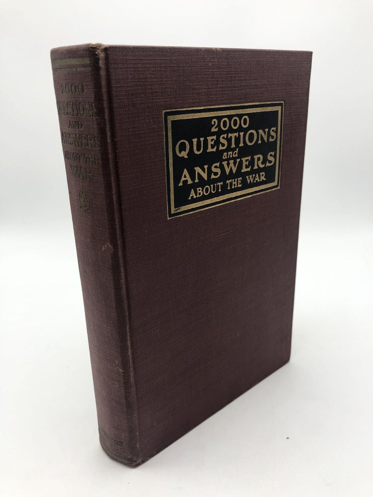 Item #7490 Two Thousand Questions and Answers About the War. Review of Reviews Co.