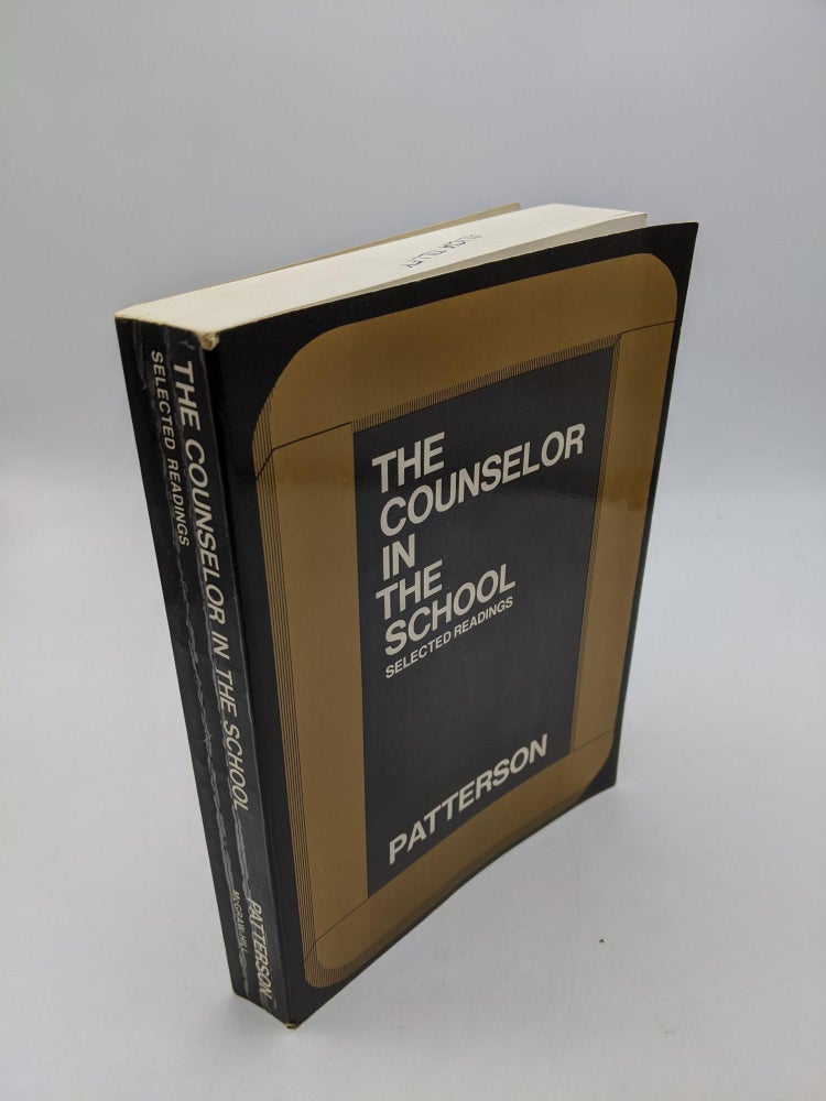 Item #7507 The Counselor in the School. Cecil H. Patterson.