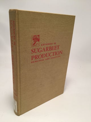 Item #7685 Advances in Sugarbeet Production : Principles and Practices. Russell T. Johnson