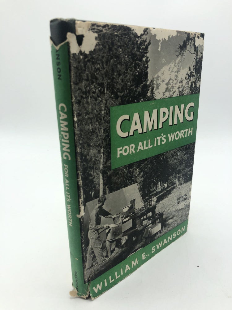 Item #7701 Camping For All It's Worth. William E. Swanson.