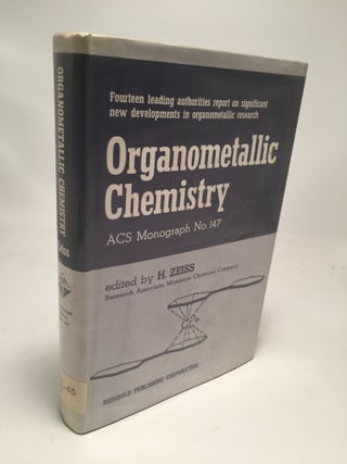 Item #7740 Organometallic Chemistry. H. Zeiss