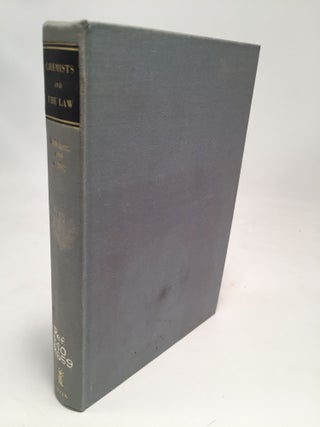 Item #7760 Chemists and the Law. F. A. Amies F. A. Robinson