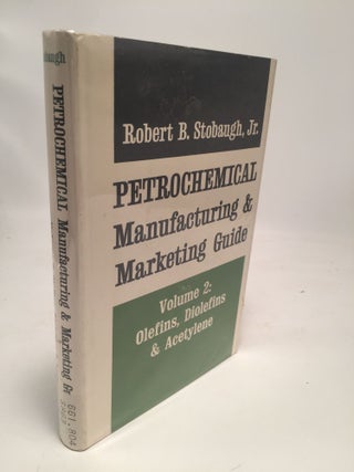 Item #7790 Petrochemical Manufacturing and Marketing Guide Vol. 2: Olefins, Diolefins &...
