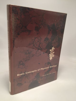 Item #7816 Basic Concepts of Physical Geology. Edgar Winston Spencer