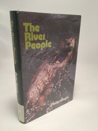 Item #7817 River People. Philip Wayre