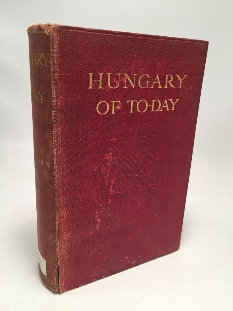 Item #7818 Hungary of Today. Percy Alden.