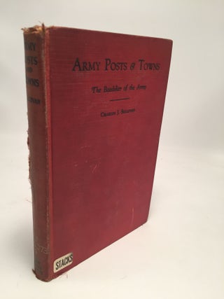 Item #7823 Army Posts & Towns: The Baedeker of the Army. Charles J. Sullivan