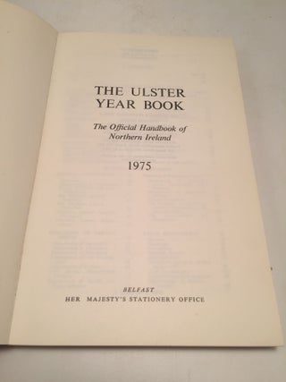 The Ulster Year Book The Official Handbook of Northern Ireland, 1975