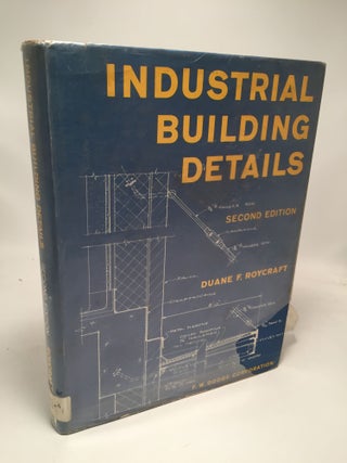 Item #7859 Industrial Building Details. Duane F. Roycraft
