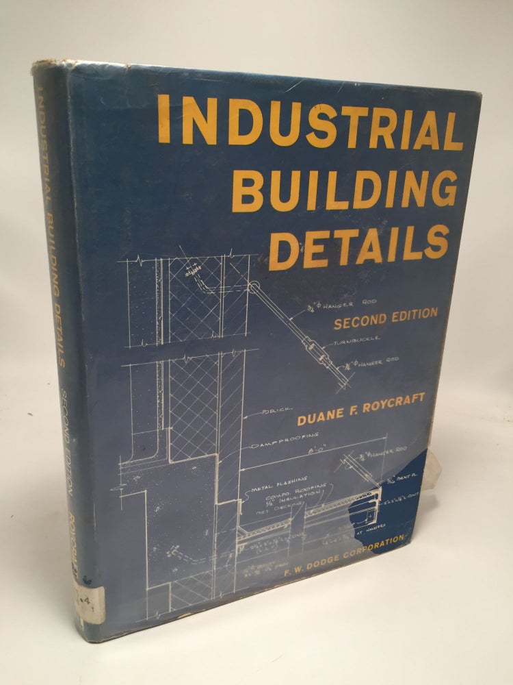 Item #7859 Industrial Building Details. Duane F. Roycraft.