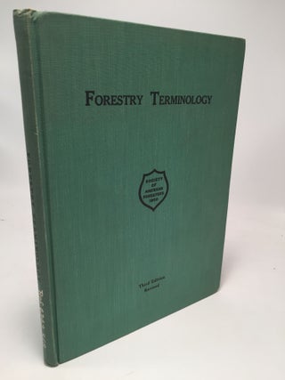 Item #7881 Forestry Terminology: A Glossary of Technical Terms Used in Forestry. The Society of...