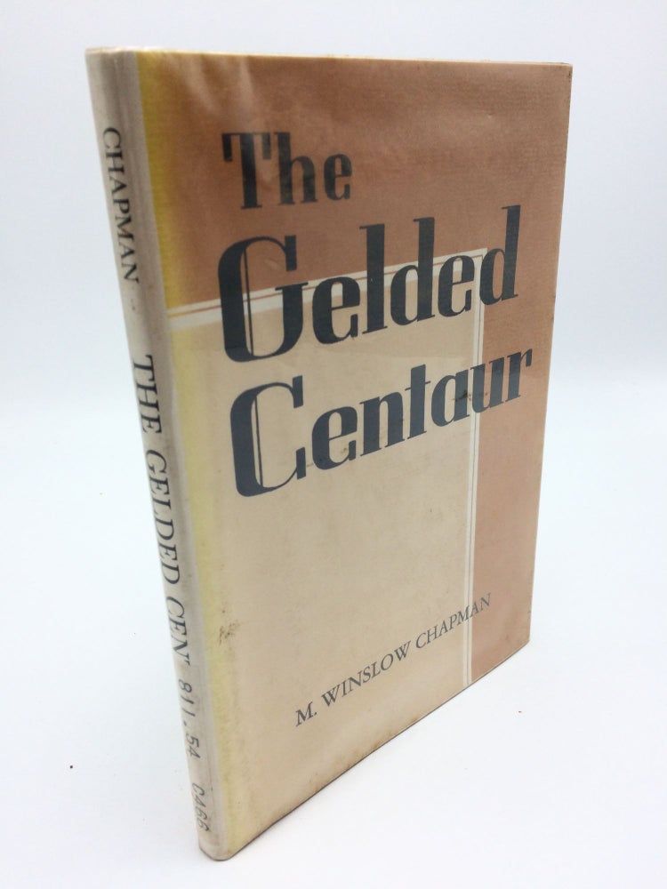 Item #79 The Gelded Centaur. M. Winslow Chapman.