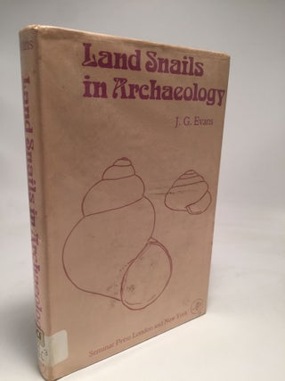 Item #7984 Land Snails in Archaeology. John G. Evans