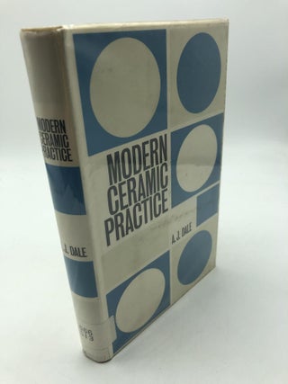 Item #801 Modern Ceramic Practice. A J. Dale