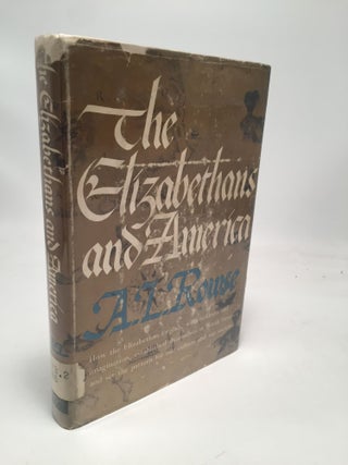 Item #8031 The Elizabethans and America. A L. Rowse