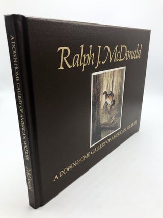 Item #8065 A Down-Home Gallery of American Wildlife. Ralph H. McDonald