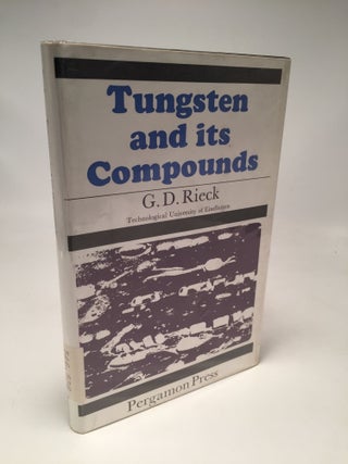 Item #8082 Tungsten and Its Compounds. G D. Rieck