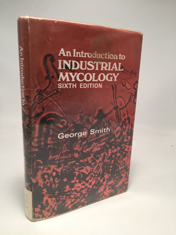 Item #8123 An Introduction to Industrial Mycology. George Smith.