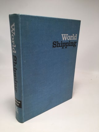 Item #8127 World Shipping: An Economic Geography of Ports and Seaborne Trade. Göran...
