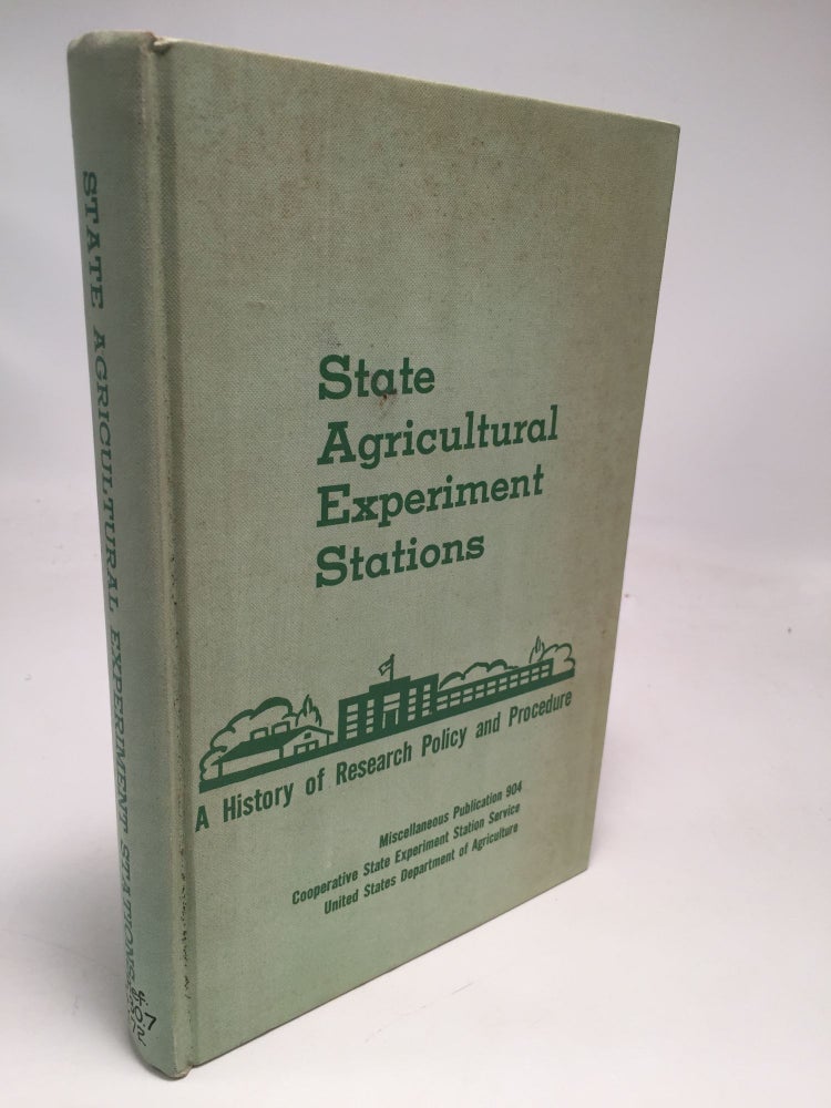 Item #8134 State Agricultural Experiment Stations: A History of Research Policy and Procedure. H. C. Knoblauch.