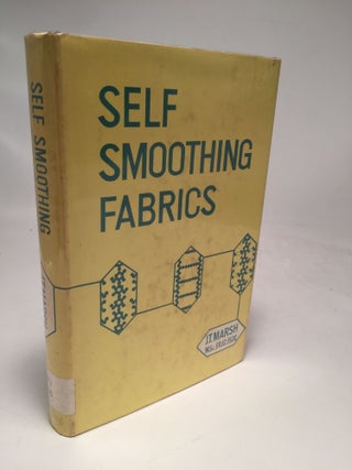Item #8161 Self-Smoothing Fabrics. J T. Marsh
