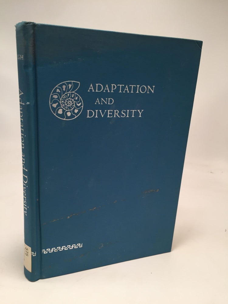Item #8182 Adaptation and Diversity: Natural History and the Mathematics of Evolution. Egbert Giles Leigh Jr.