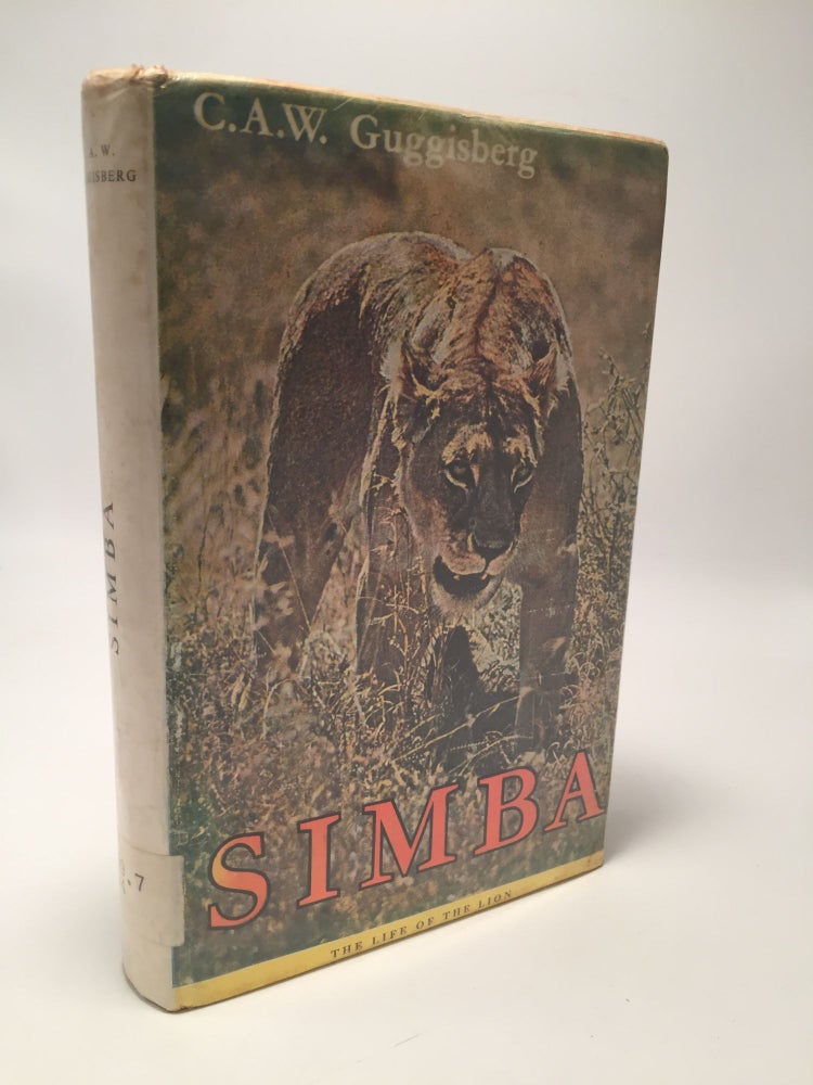 Item #8235 Simba: The Life of the Lion. C. A. W. Guggosberg.