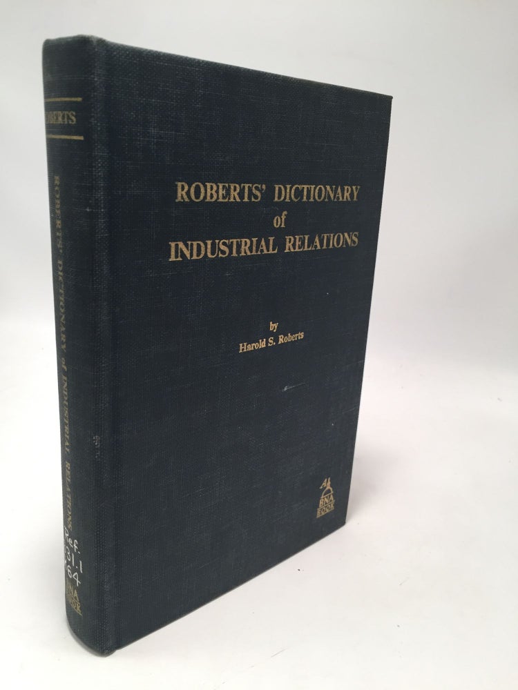 Item #8293 Roberts' Dictionary of Industrial Relations. Harold Selig Roberts.