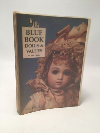 Item #8309 Blue Book of Dolls and Values. Jan Foulke