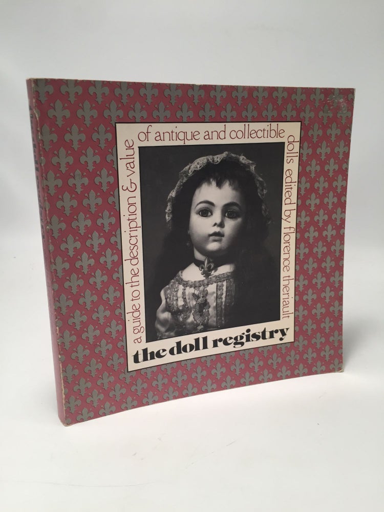 Item #8315 The Doll Registry. Florence Theriault.