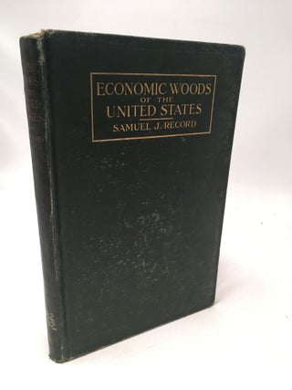 Item #8346 Identification of the Economic Woods of the United States. Samuel J. Record