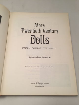 More Twentieth Century Dolls: From Bisque to Vinyl