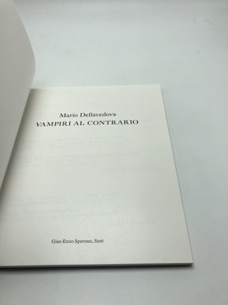 Mario Dellavedova Vampiri Al Contrario Catalogo Della Mostra Schigliana, 29 Luglio-3 Settembre 2017 Ediz Italiana E Inglese