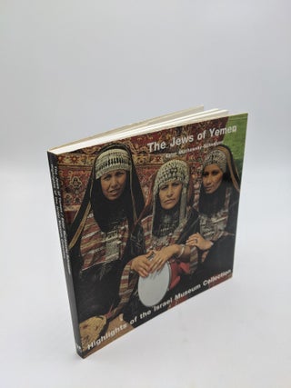 Item #8477 The Jews of Yemen: Highlights of the Israel Museum Collection. Ester Muchawsky-Schnapper